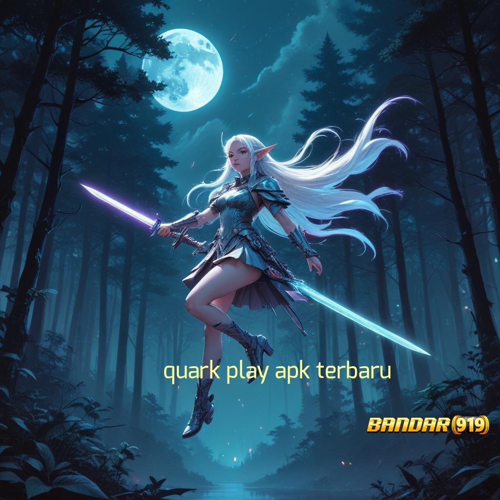 QUARK PLAY APK TERBARU ↪ Depo Linkaja 20000 Metode Terbaru Yang Menarik