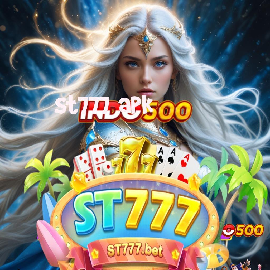 ST777 APK ↦ Dp 20 000 Instal Aplikasi Android Tanpa Perubahan