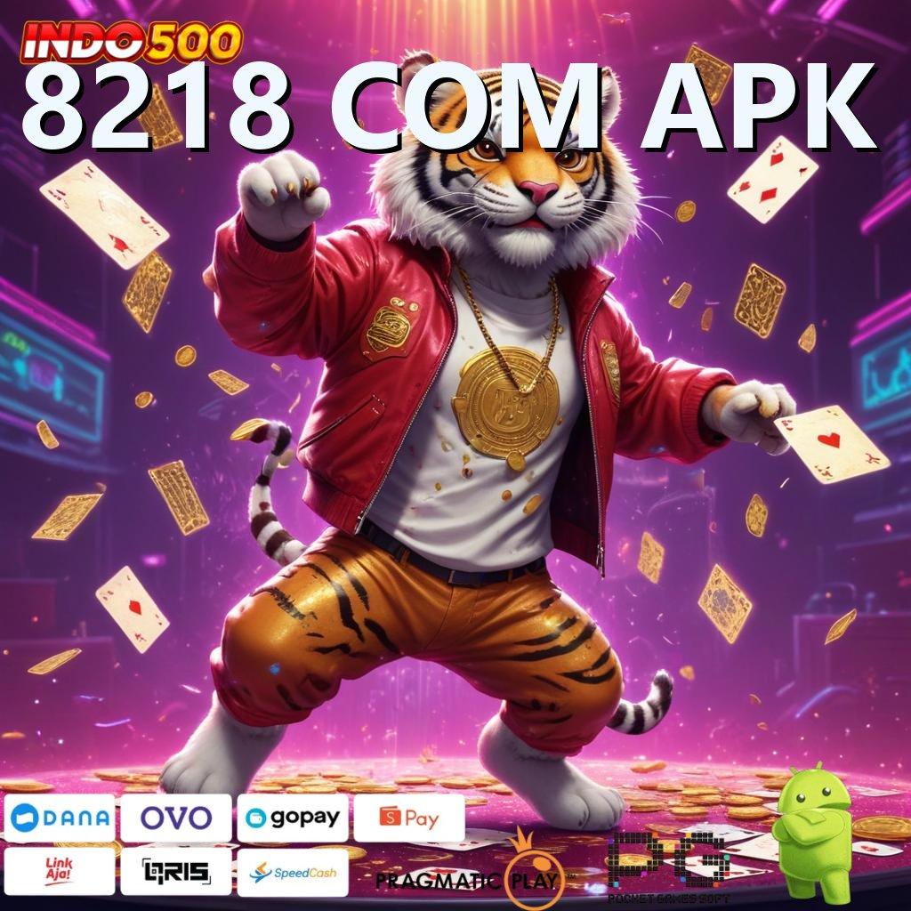 8218 COM APK ✅ Fasilitas Modern untuk Bonus Tanpa Kendala