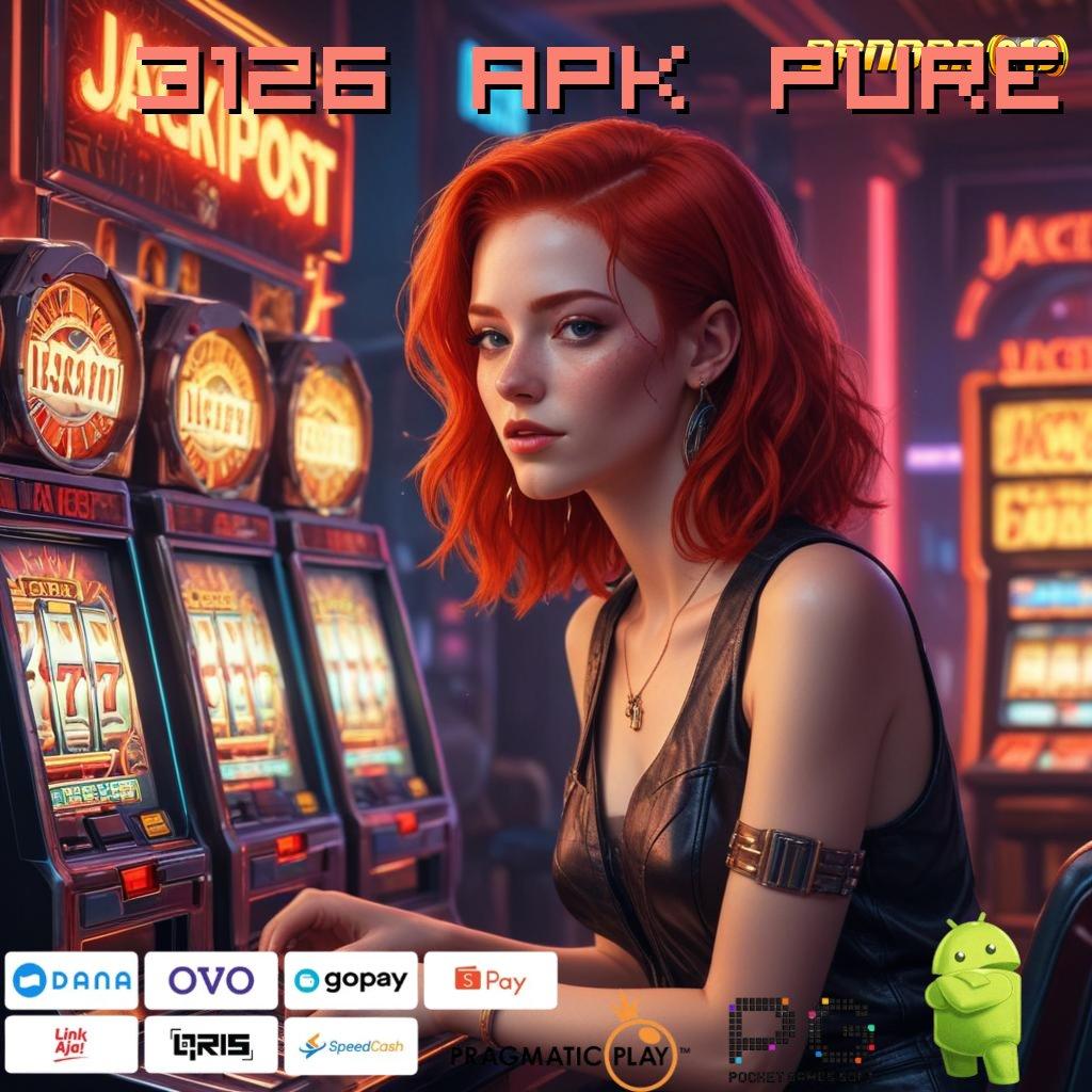 3126 APK PURE | model terbaru strategi ampuh model terbaru