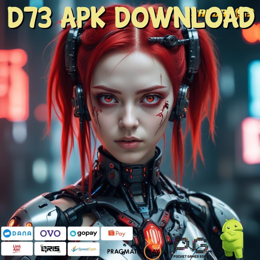 D73 APK DOWNLOAD : Mesin Spin Langsung dengan RTP Tanpa Hambatan