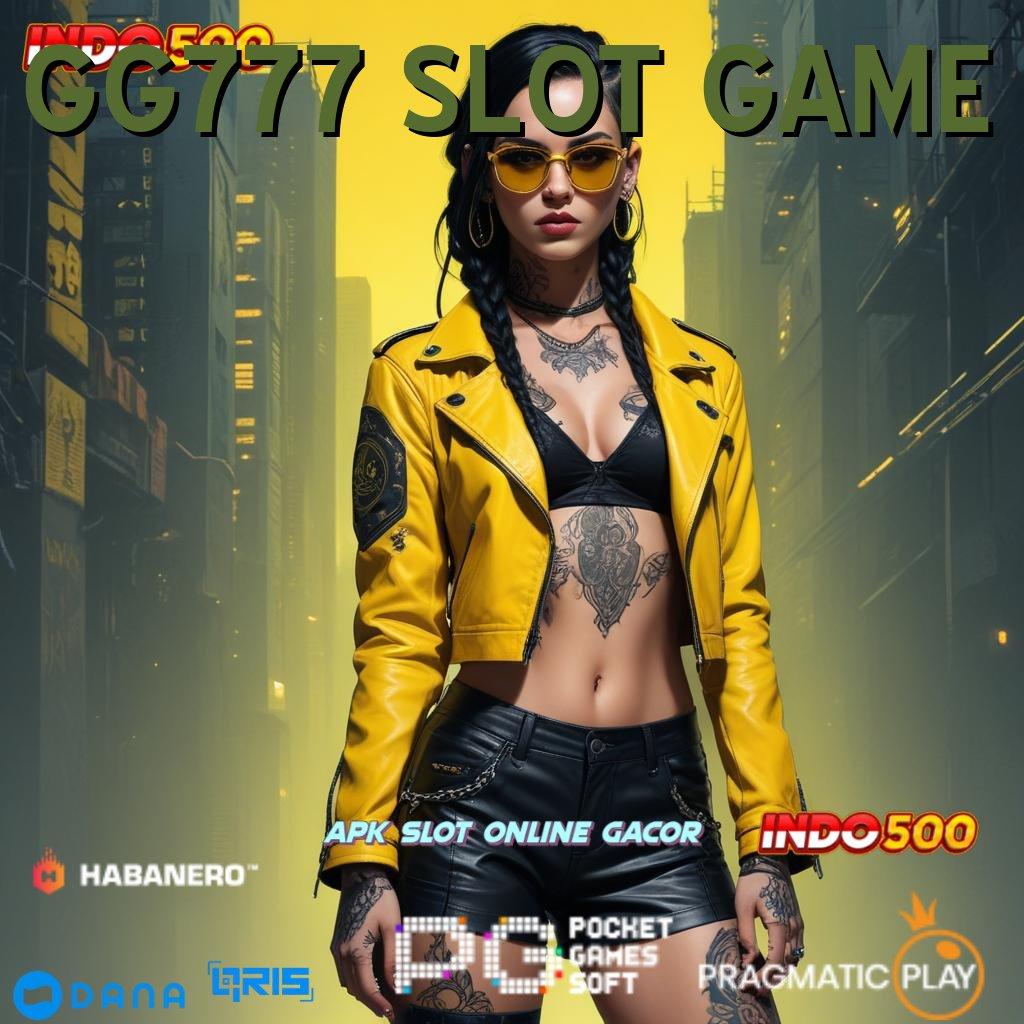 GG777 SLOT GAME : rasakan gairahnya