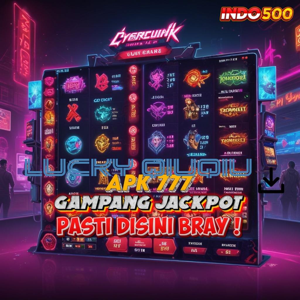 LUCKY QIUQIU ⇏ percaya diri spin langsung maxwin