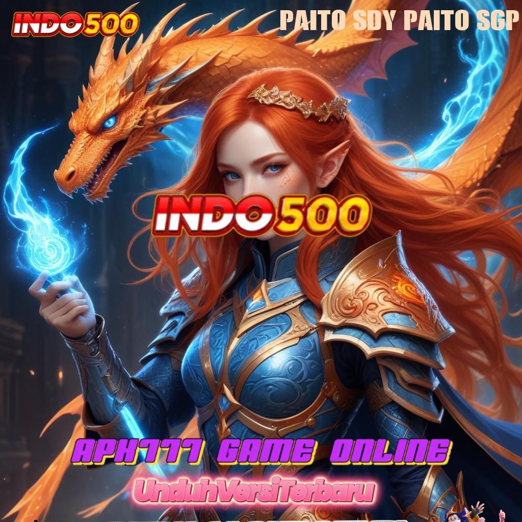 PAITO SDY PAITO SGP 💥 menyertakan bonus mesin langsung auto maxwin