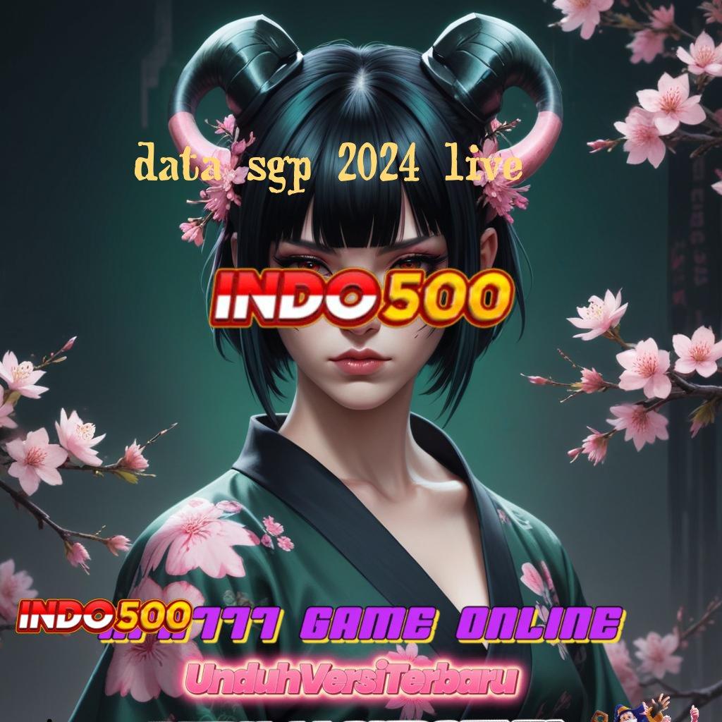 DATA SGP 2024 LIVE ♒ Deposit Dana 20000 Cheat Slot Tanpa Root