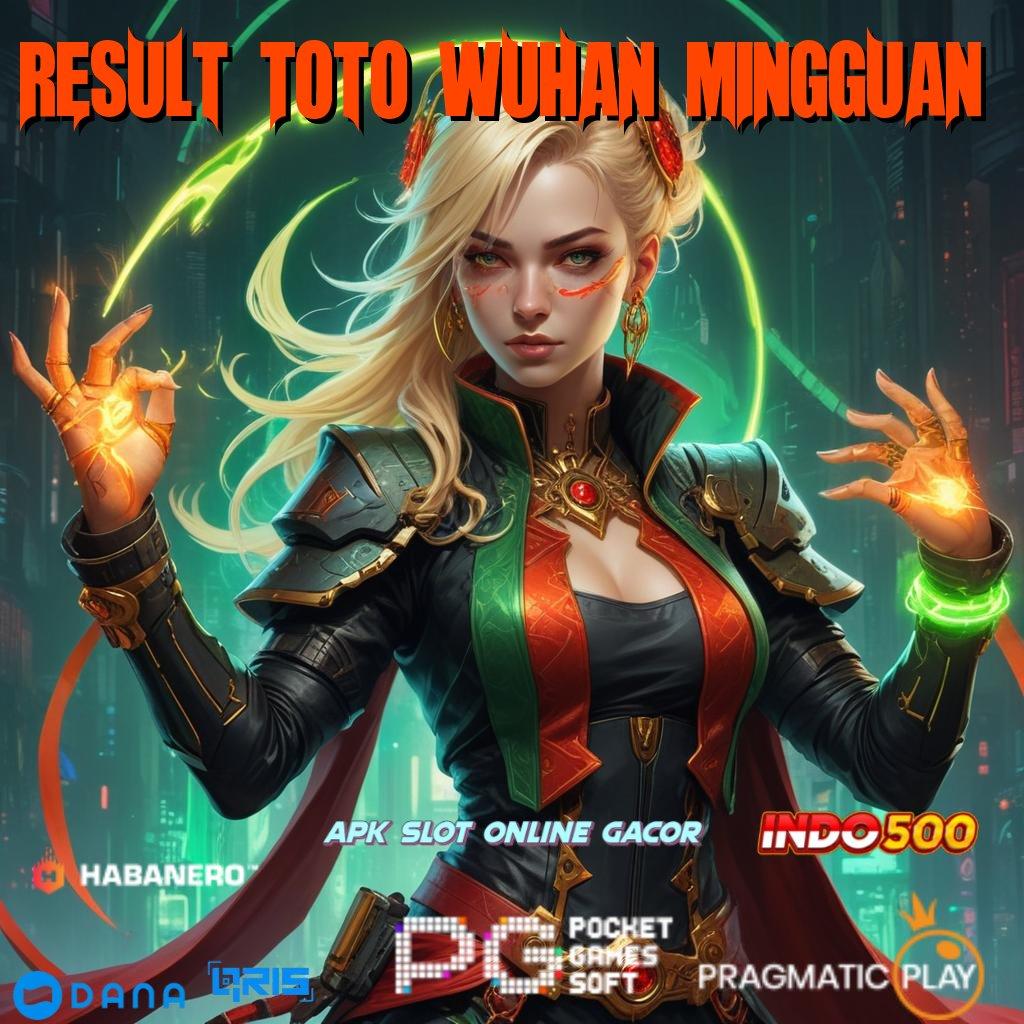 Result Toto Wuhan Mingguan