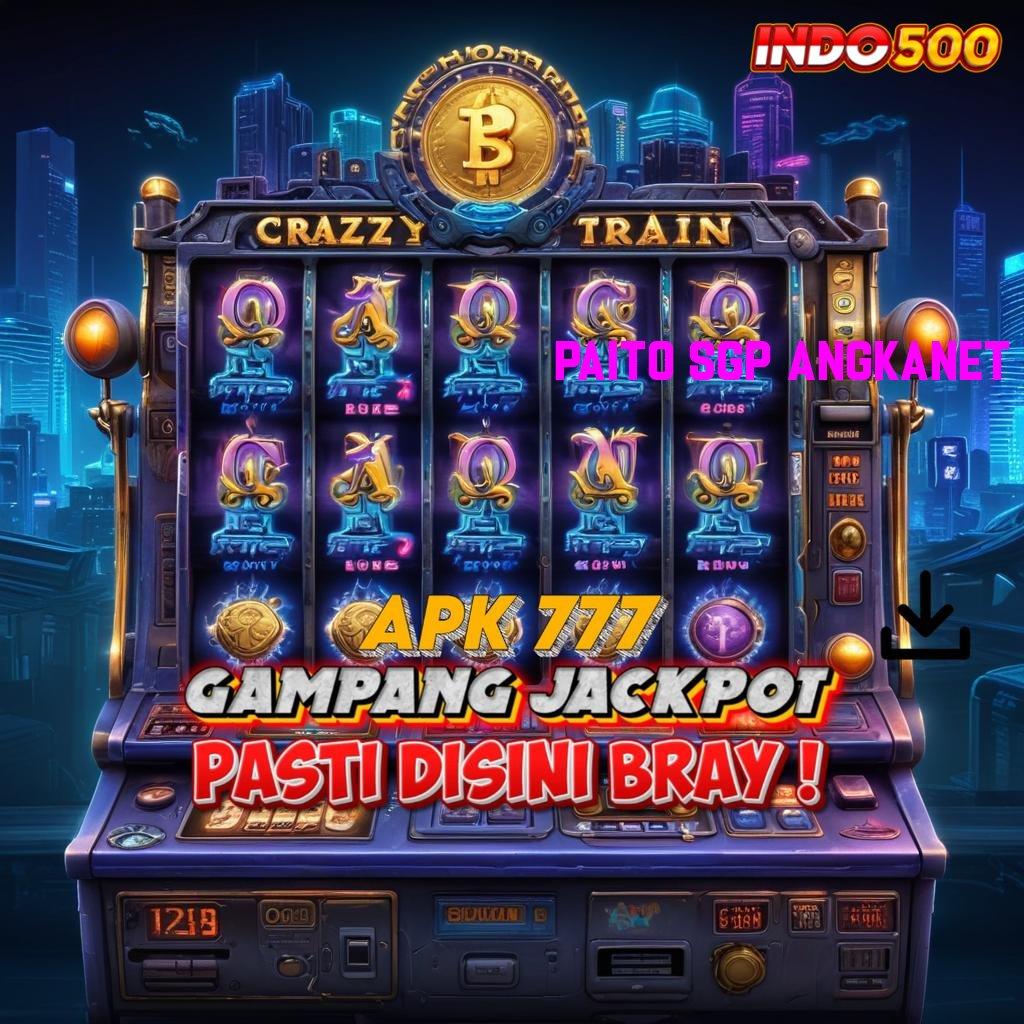 PAITO SGP ANGKANET 🔎 Bonus Besar APK Android iOS Basis