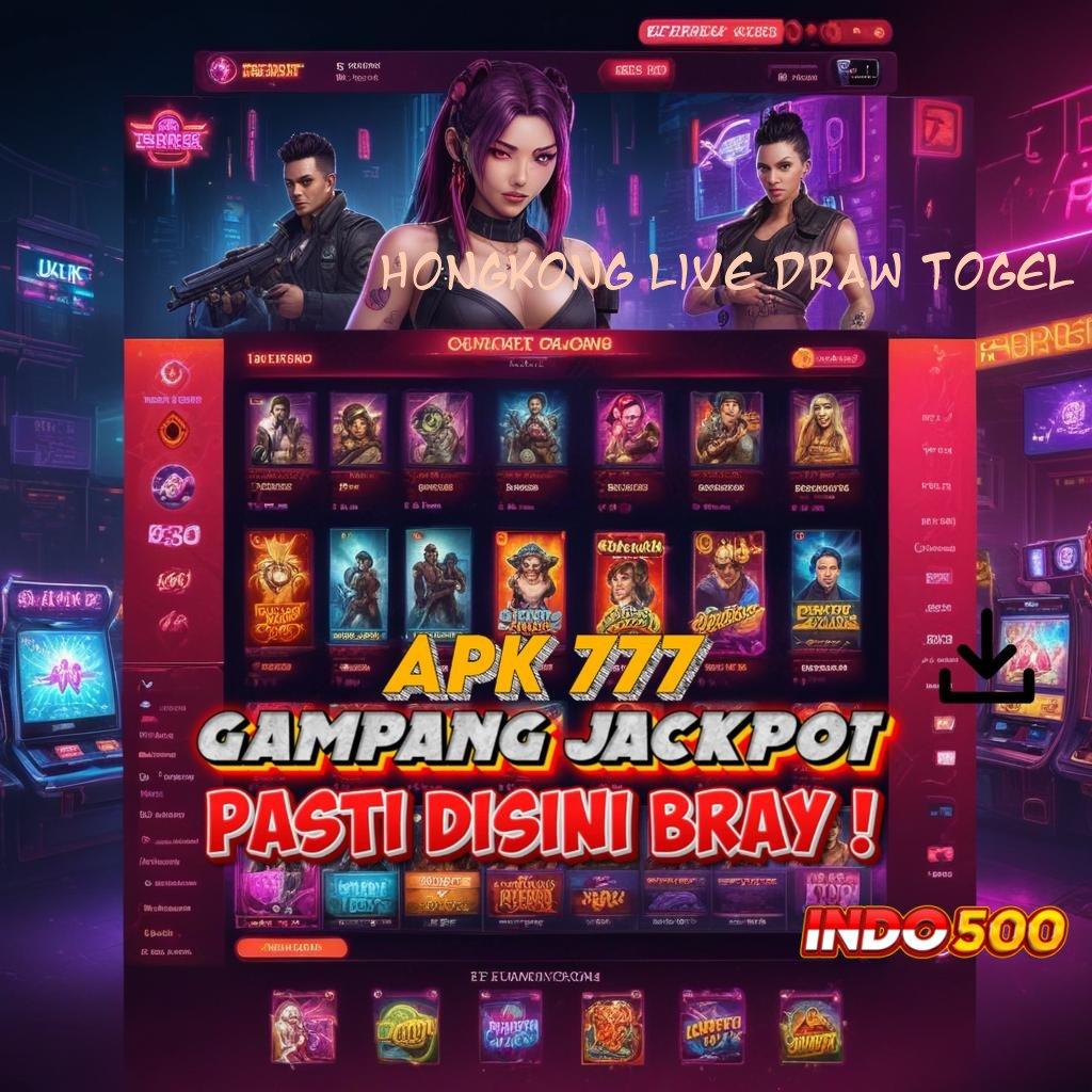 HONGKONG LIVE DRAW TOGEL Langkah Gacor Menuju Maxwin Cepat