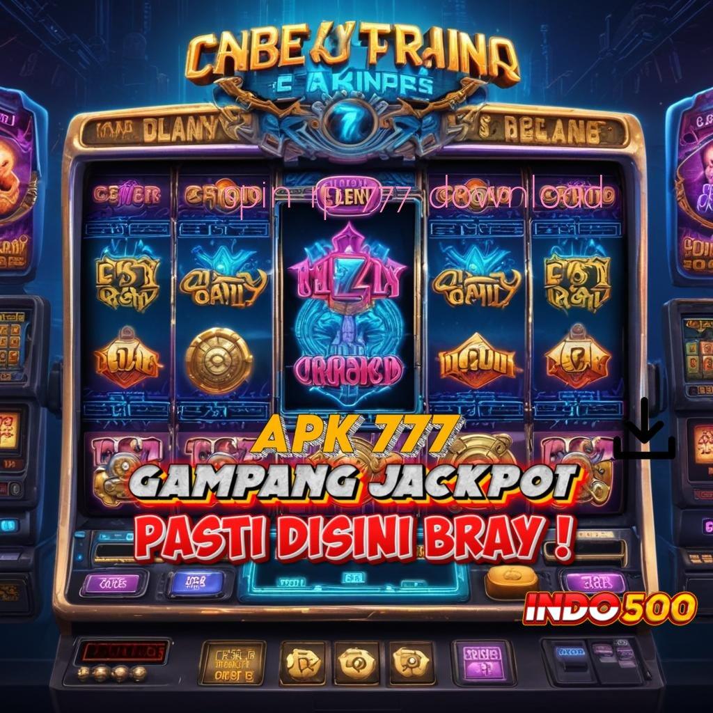 SPIN RP 777 DOWNLOAD ♒ update rtp slot baru langsung untung instan