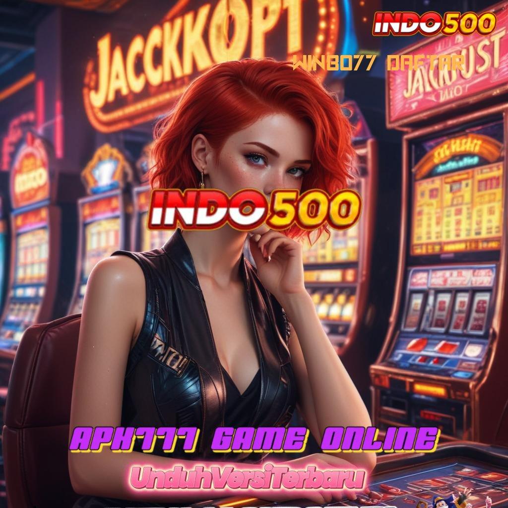 WIN8077 DAFTAR 🔥 Tanpa Batasan No Limit Bonus Gerai Game Super Komplet