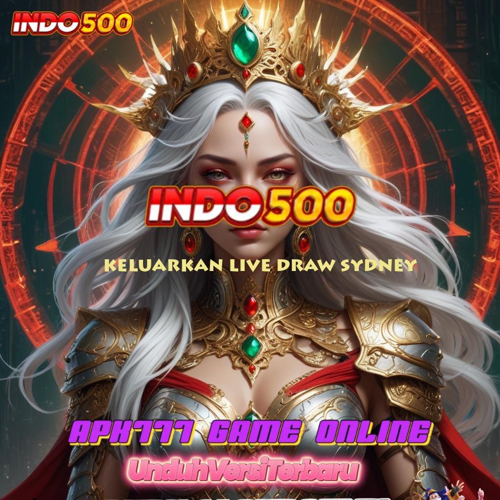 KELUARKAN LIVE DRAW SYDNEY ✧ Event Android iOS Bonus Besar Perangkat Lunak