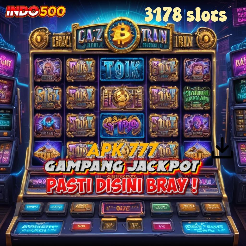 3178 SLOTS ➿ Lakukan Uji Coba Modal Hemat