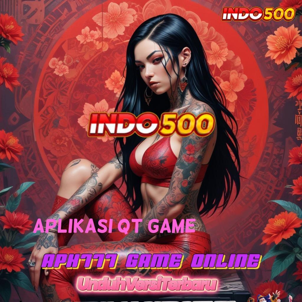 APLIKASI QT GAME 🚀 Fitur Canggih Jackpot Langsung Cair Cepat