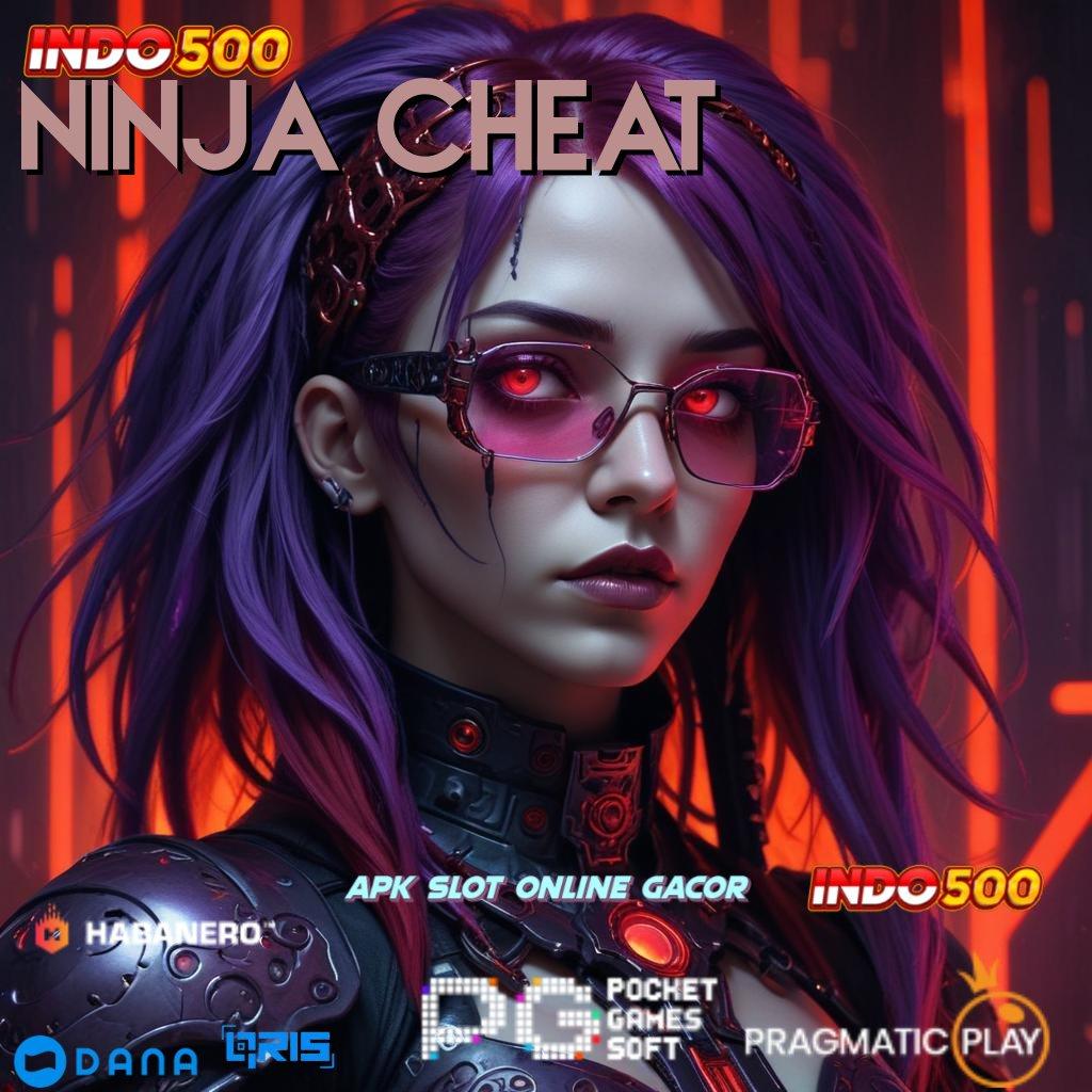 Ninja Cheat