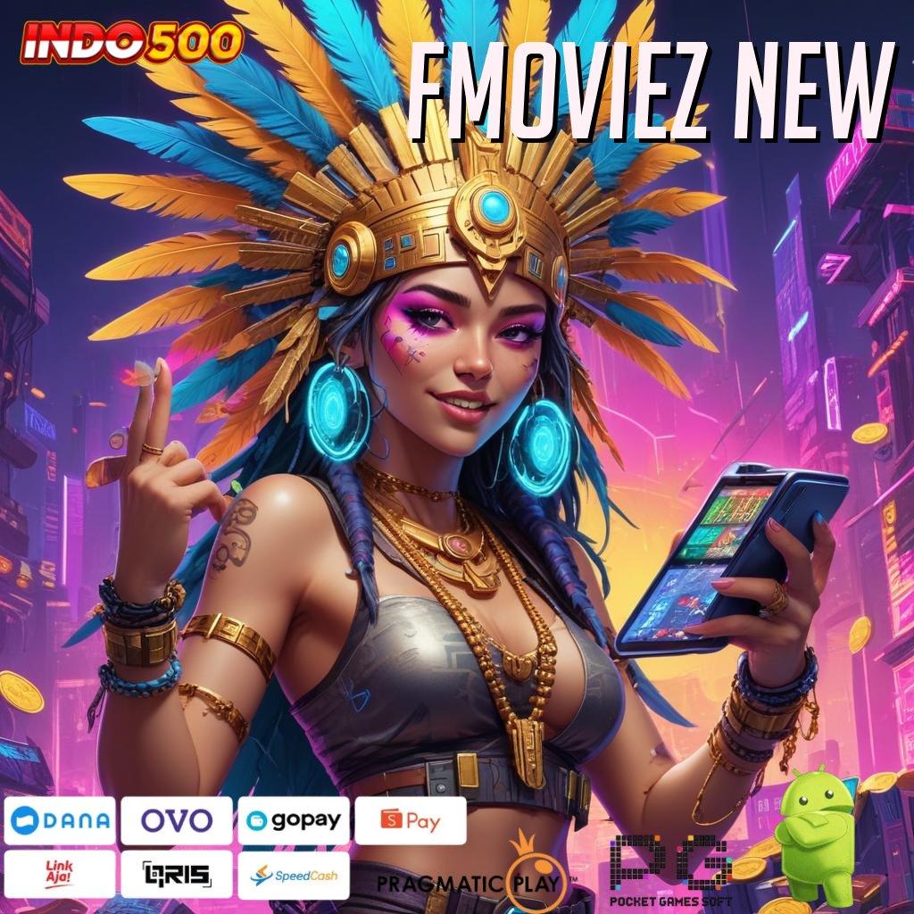 FMOVIEZ NEW Versi Baru Jalur Gacor Cepat