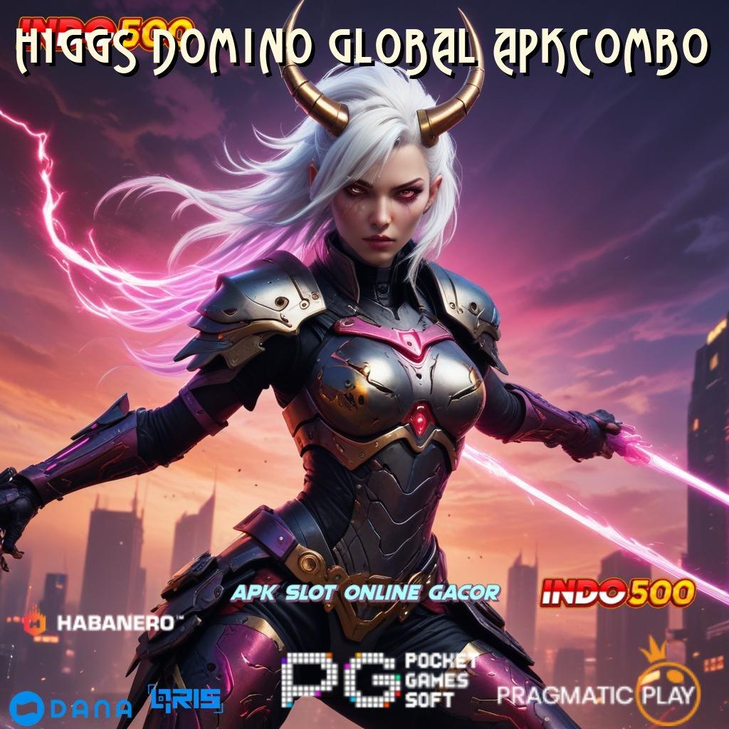 HIGGS DOMINO GLOBAL APKCOMBO 🚀 Teknologi Mesin dan Pendidikan Modern Terpadu