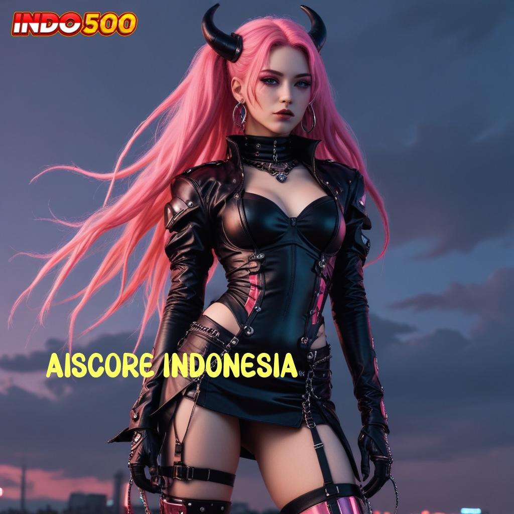 AISCORE INDONESIA ® Pendekatan Solusi Bonus Slot Dengan Pasti Gacor