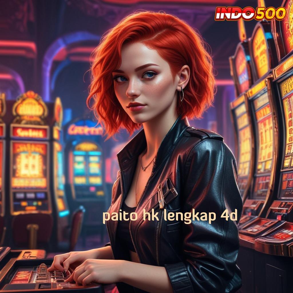 PAITO HK LENGKAP 4D 💥 Buka Kemenangan E Wallet Bonus Dp Linkaja 5rb