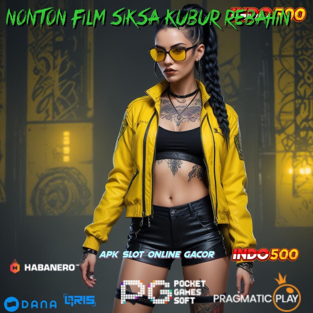 Nonton Film Siksa Kubur Rebahin