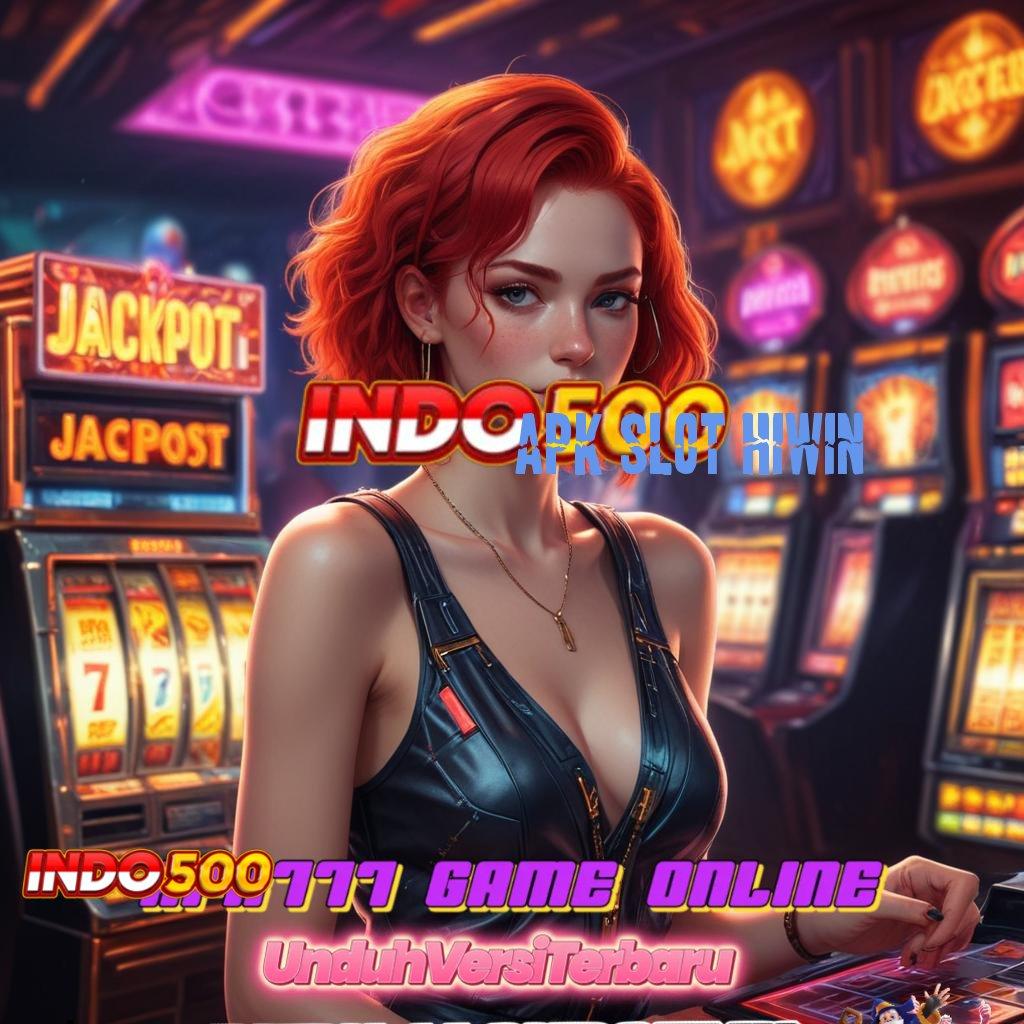 APK SLOT HIWIN Download Sekarang Untuk Spin Tanpa Batas