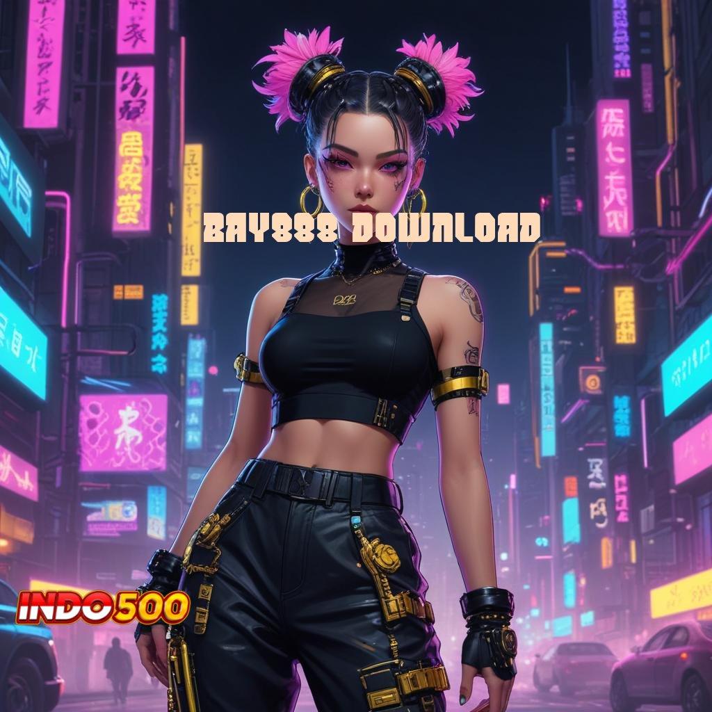 BAY888 DOWNLOAD 🎮 Depo Pulsa 10k Permainan Terbuka