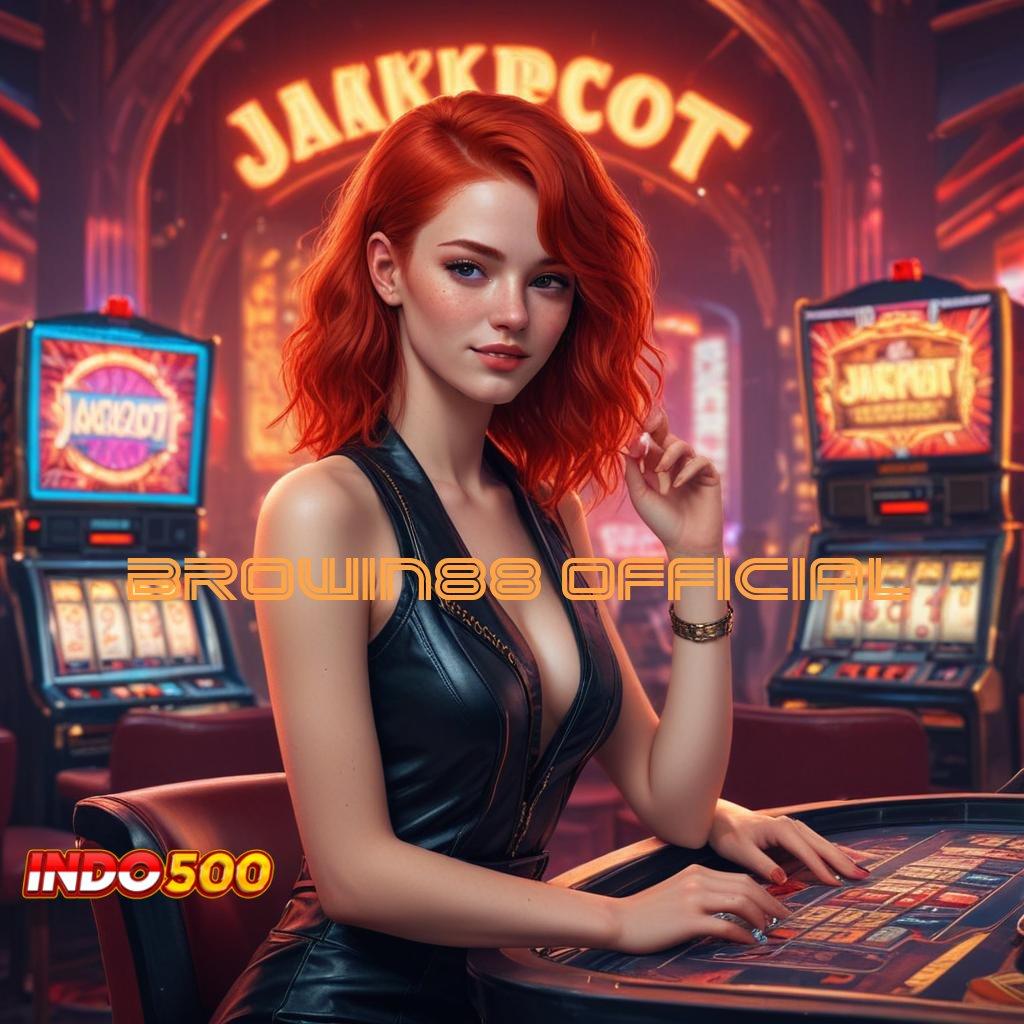 BROWIN88 OFFICIAL ♒ Keberhasilan Tak Terhalangi Slot Game Tanpa Deposit Apk