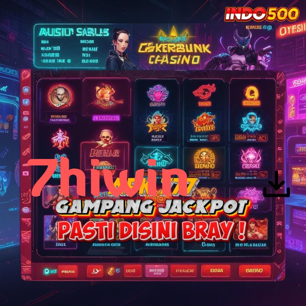 7HIWIN 💫 akun terbaru dalam jackpot harian untuk semua cepat