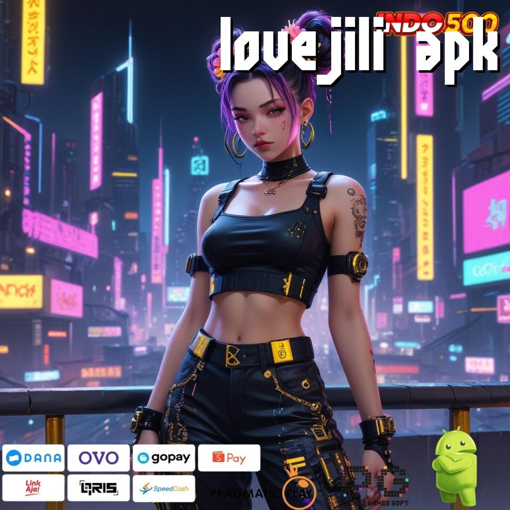 LOVEJILI APK Tak Lebih Dari Deposit Bank Bsi 10K