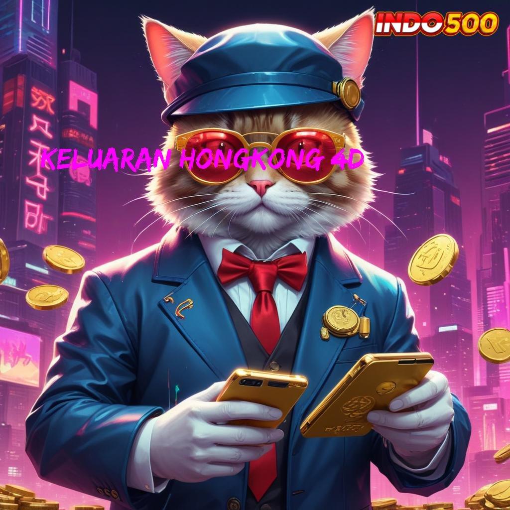 KELUARAN HONGKONG 4D 🎮 platform digital jaringan perangkat keras sistem penghubung kerangka