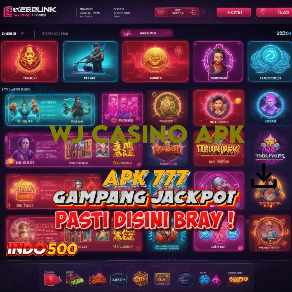 WJ CASINO APK 🐉 Auto Kaya Raya Deposit Modal Ringan