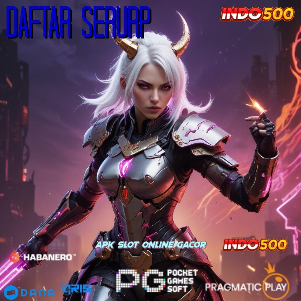 DAFTAR SERURP 🔎 sistem digital paket bonus berharga hari ini