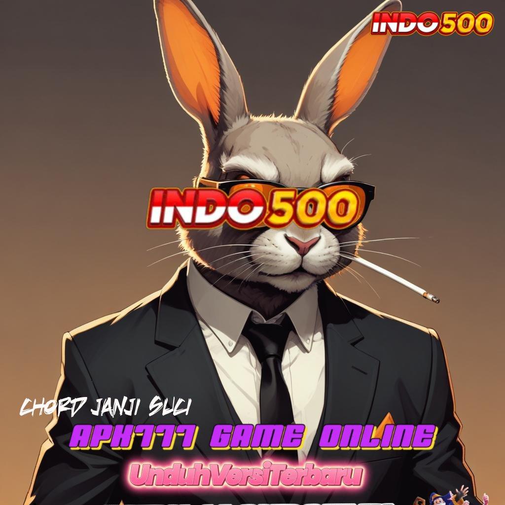 CHORD JANJI SUCI : Bonus Prima Usaha Mandiri Yang Menguntungkan