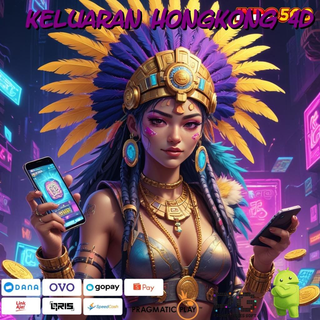 KELUARAN HONGKONG 4D Aplikasi Slot Jackpot Terbesar