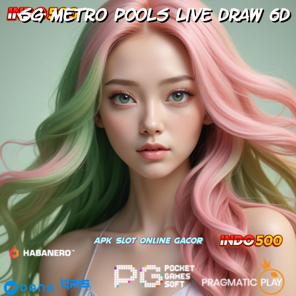 Sg Metro Pools Live Draw 6d