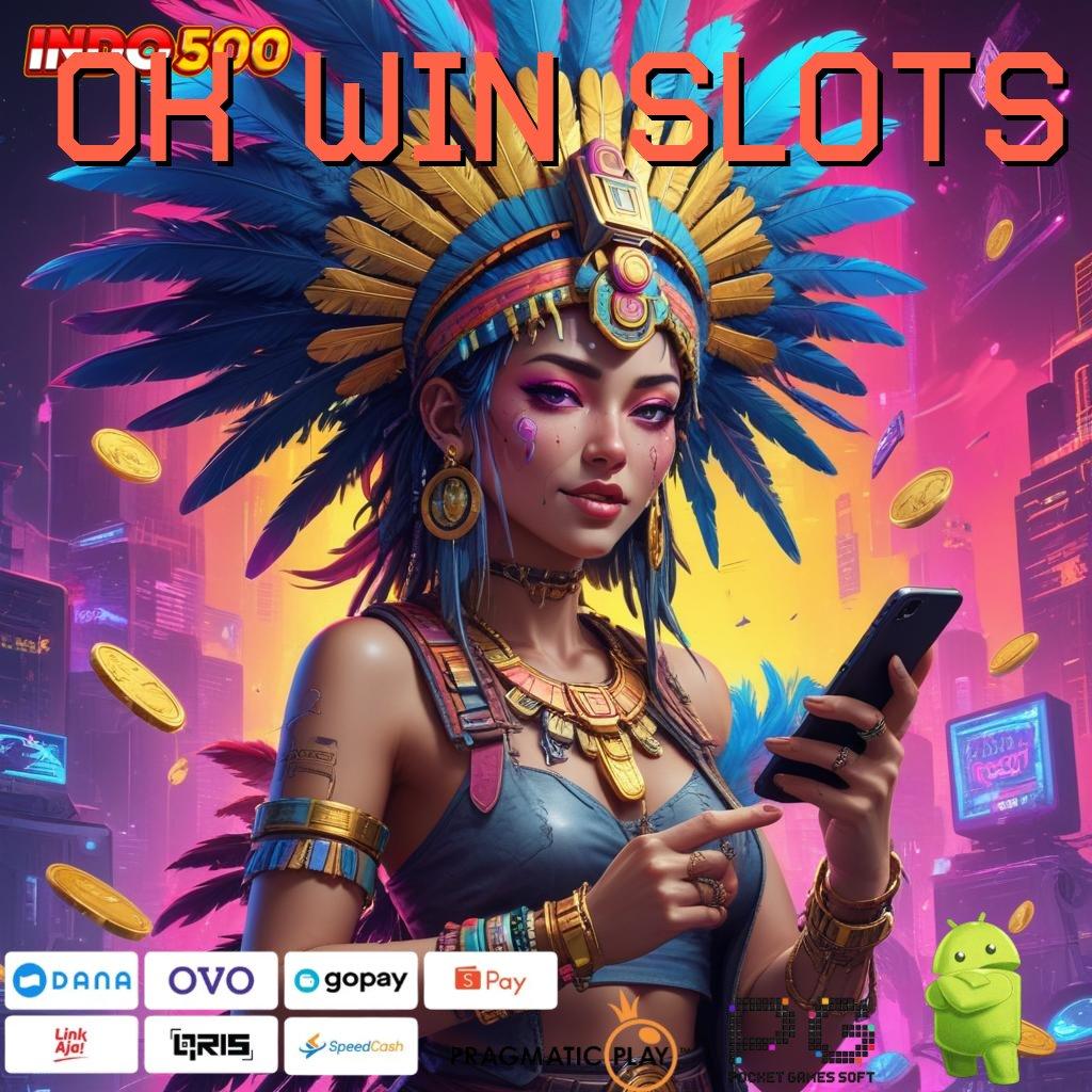 OK WIN SLOTS Pelat Stabil dalam Sistem Perantara Teknologi Baru