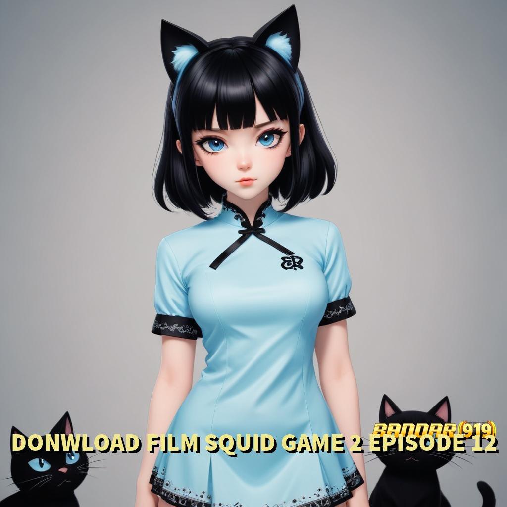 DONWLOAD FILM SQUID GAME 2 EPISODE 12 # paket kesenangan instan untuk mesin cuan