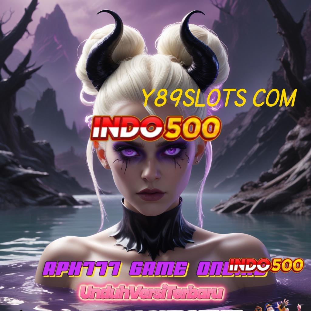 Y89SLOTS COM ⋗ Situs Menumpuk Slot Game Gratis Tanpa Modal Apk