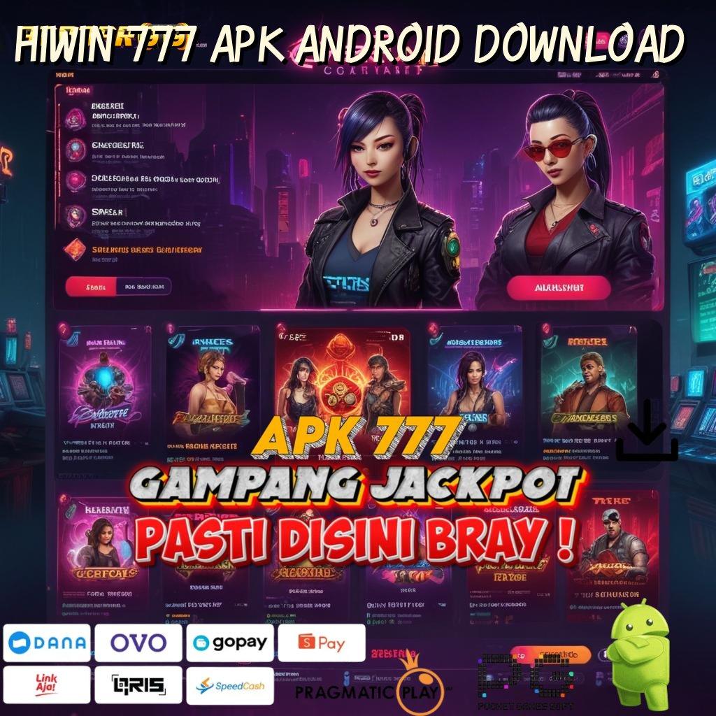 HIWIN 777 APK ANDROID DOWNLOAD @ event petir hoki gila