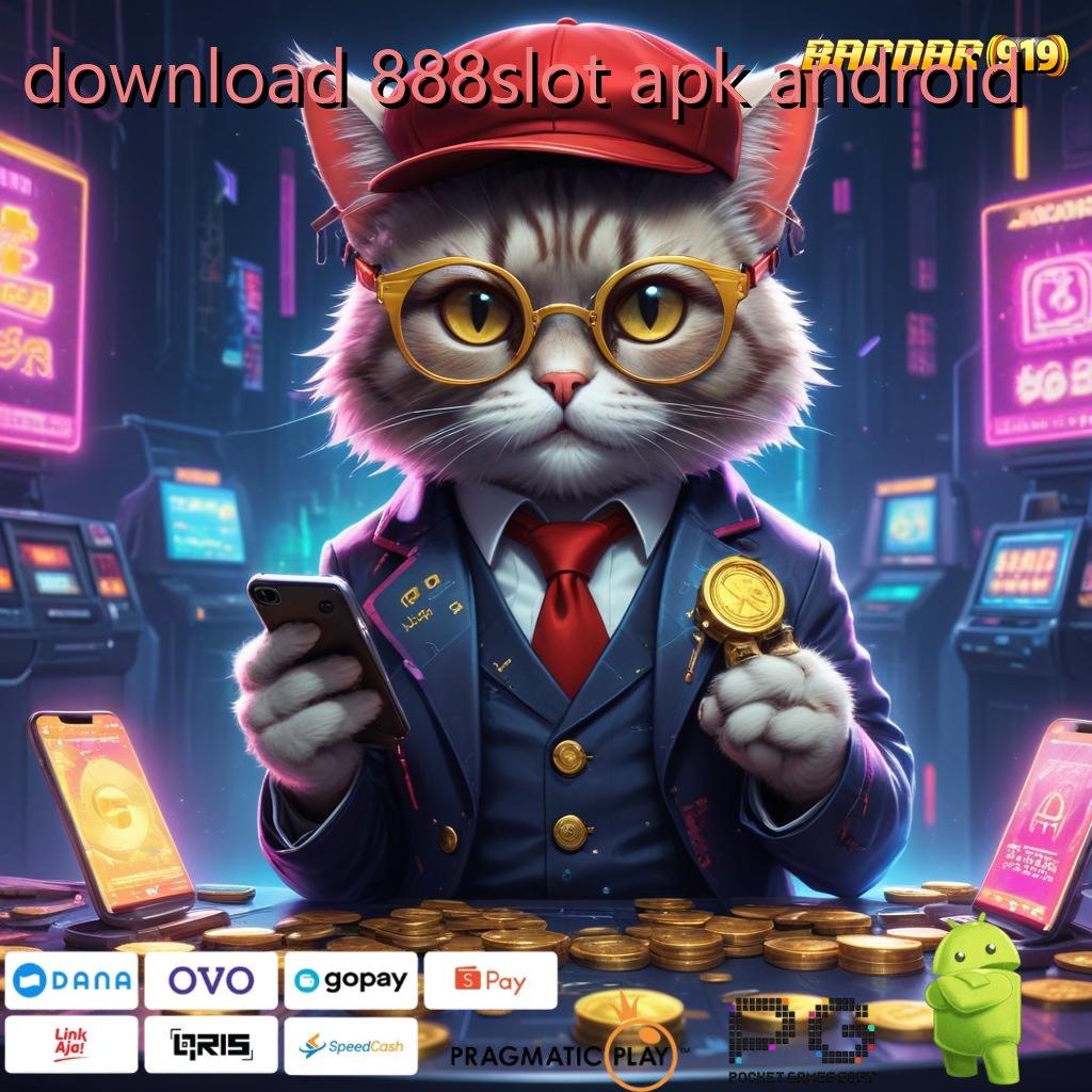 DOWNLOAD 888SLOT APK ANDROID : Anti Kalah Duit Langsung Tersedia