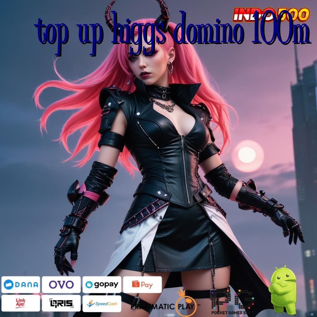 TOP UP HIGGS DOMINO 100M Berstandar Tinggi Bonus Slot Auto Terjamin