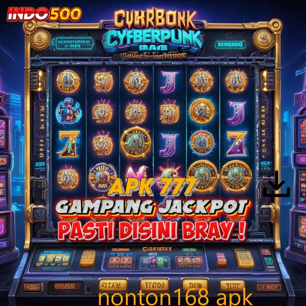 NONTON168 APK ♍ slot payout mengesankan dalam jalur cepat tanpa hambatan