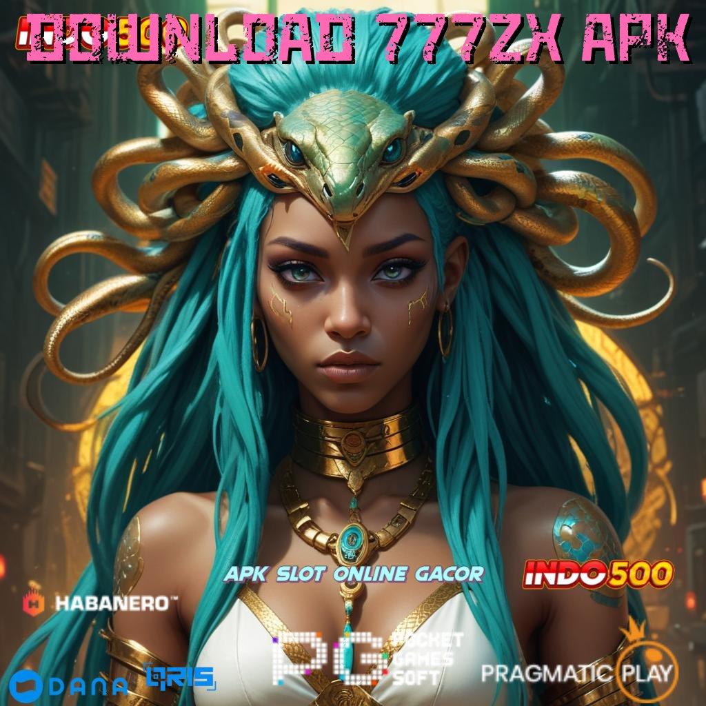 DOWNLOAD 777ZX APK 🚀 Situs Jempolan Gabung Pasti Menang Deposit Bank Jago 15 Ribu