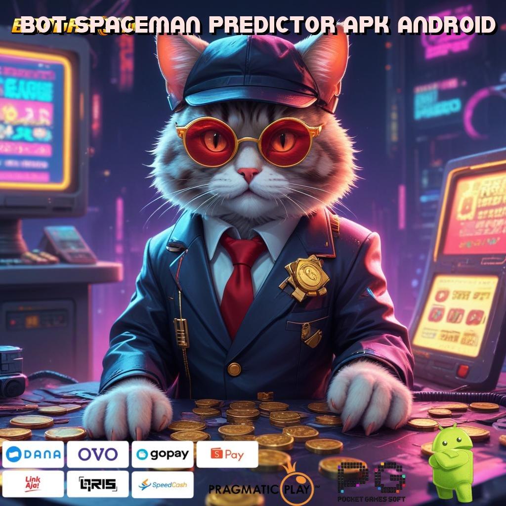 BOT SPACEMAN PREDICTOR APK ANDROID > Langkah Tepat Untuk Kaya Dengan Mudah