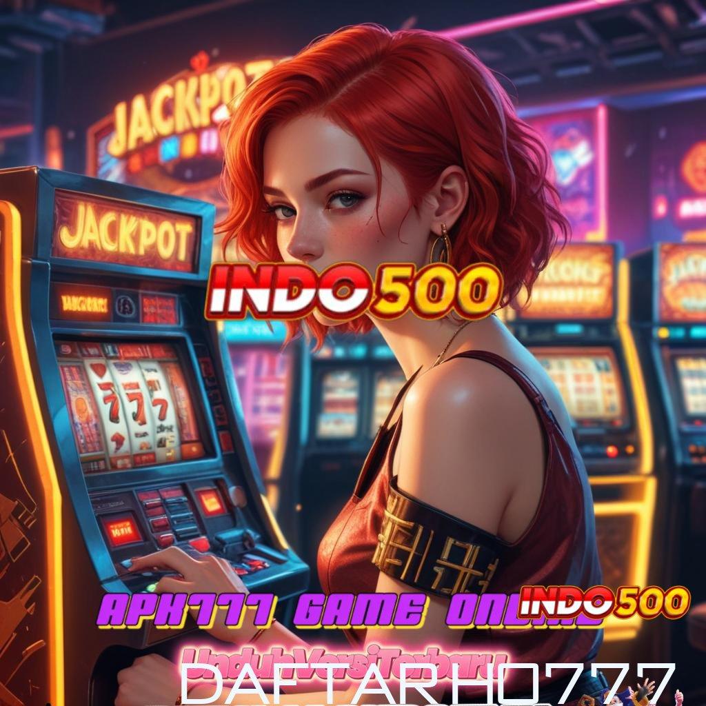 DAFTAR HO777 🐉 Auto Gacor Raih Maxwin Tanpa Hambatan