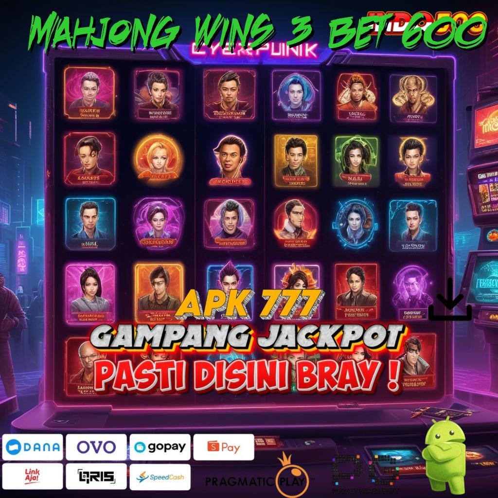 MAHJONG WINS 3 BET 600 Versi Dinamis Mesin Gacor