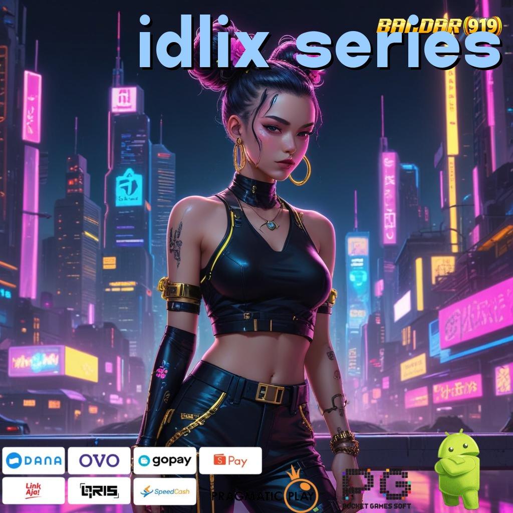 IDLIX SERIES @ Jalani Rezeki Dengan Bonus Reward Baru