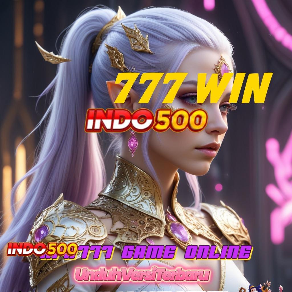 777 WIN ➜ scatter auto jalan pintas spin rizki langsung dalam genggaman