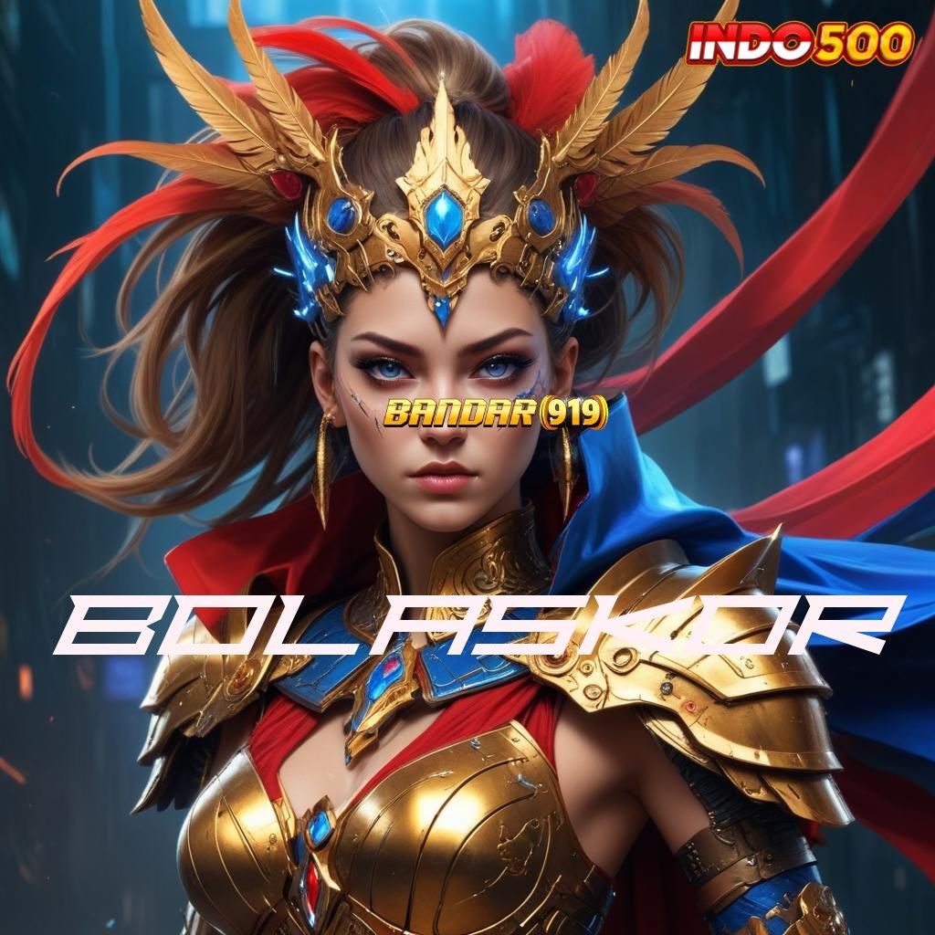 BOLASKOR 👉 Pembaruan APK Event Bonus Gratis Perangkat