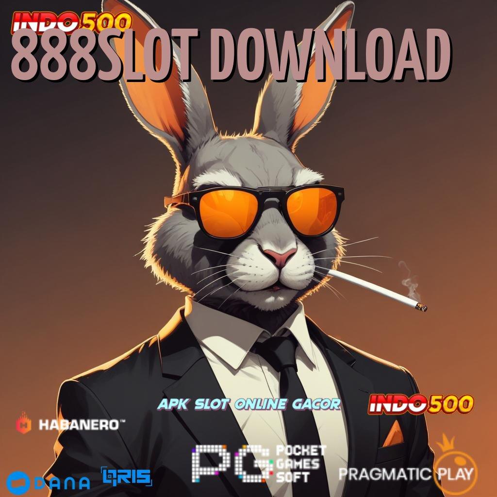 888SLOT DOWNLOAD 🚀 kiriman kejutan modern output prestasi