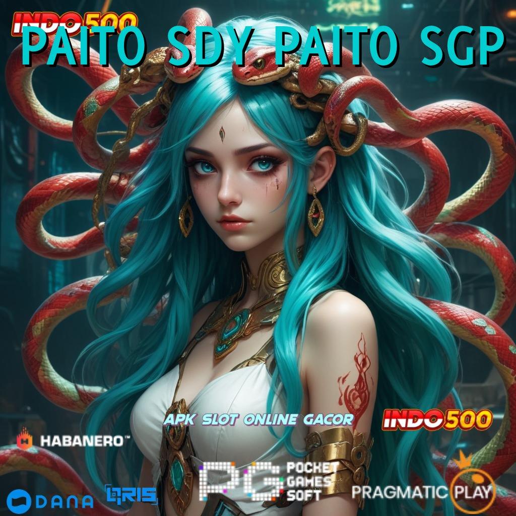 PAITO SDY PAITO SGP , Kiriman Hadiah Super Peluang Besar Langsung